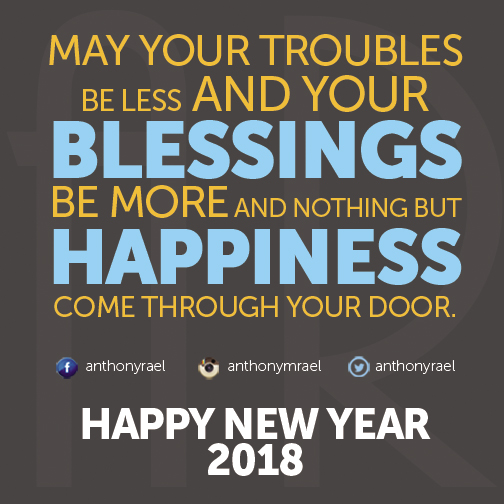 May your troubles be less and your blessings be more