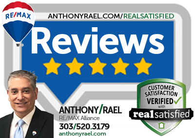 RealSatisfied.com Client reviews for Colorado REMAX Agent, Anthony Rael - REMAX Voted Most Trusted Real Estate Agents